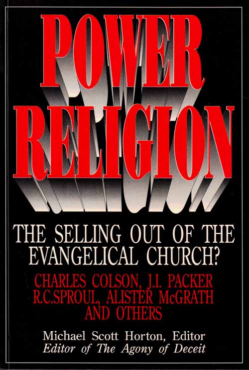 Power Religion. The Selling Out of the Evangelical Church