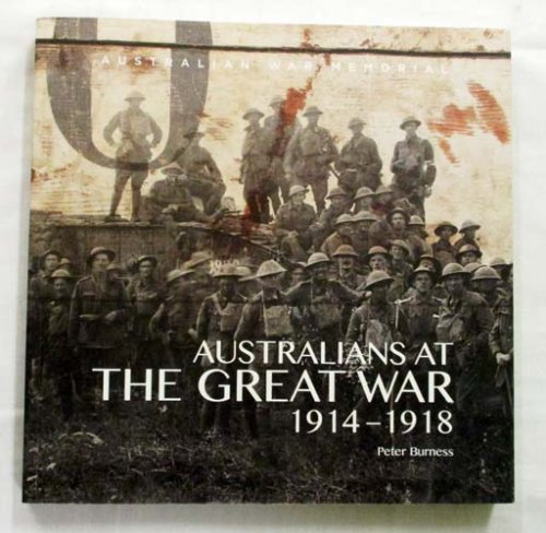 Australians at The Great War 1914-1918