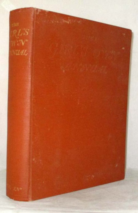 The Girl's Own Annual Stories of Adventure, Mystery and School; Interesting Articles on Handcrafts, Hobbies, Science, Sports and Travel, all Fully Illustrated. Vol. LV
