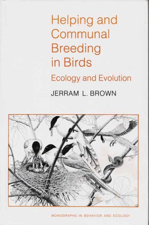 Helping and Communal Breeding in Birds. Ecology and Evolution