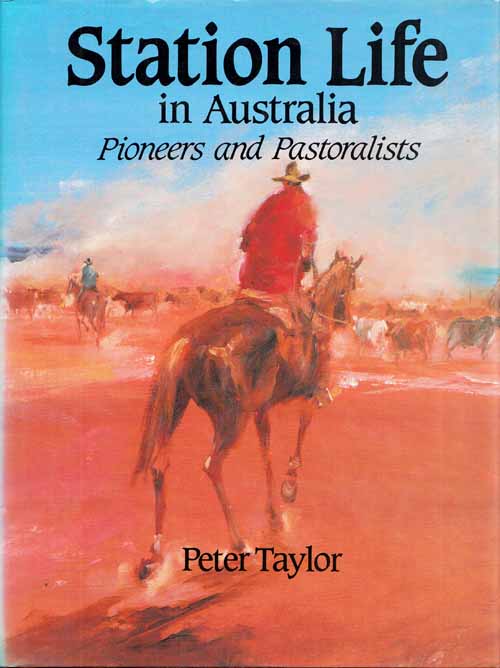 Image for Station Life in Australia. Pioneers and Pastoralists Station Life in Australia. Pioneers and Pastoralists
