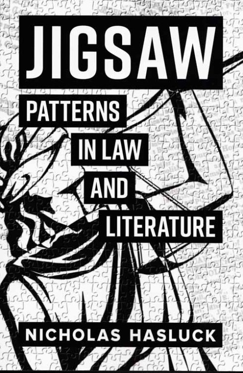 Jigsaw: Patterns in Law and Literature (Signed by Author)