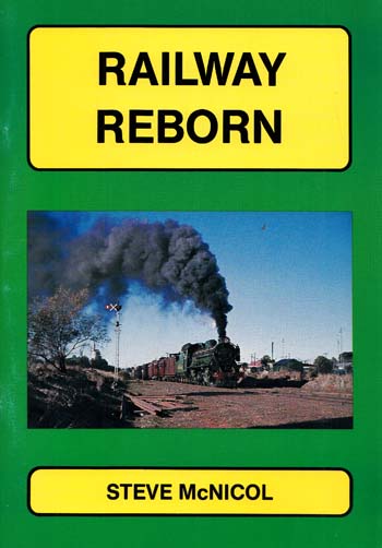 Railway Reborn (The Pichi Richi Railway Story)