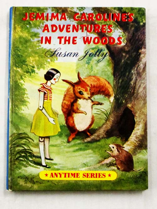 Jemima Caroline's Adventures in the Woods (The Anytime Series)
