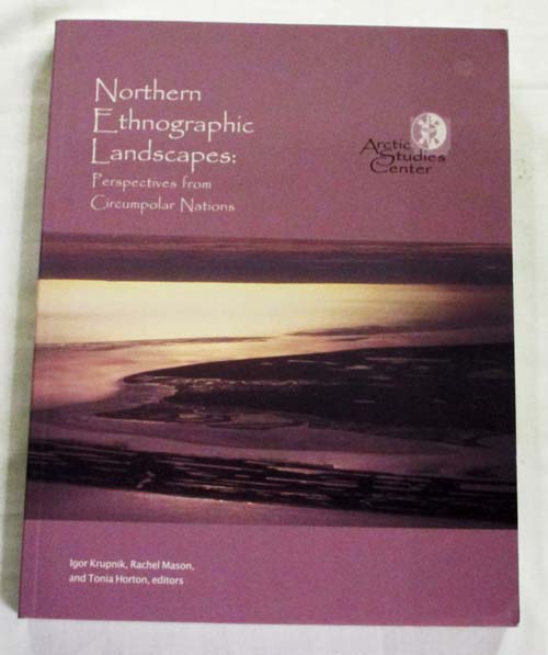 Northern Ethnographic Landscapes: Perspectives from Circumpolar Nations
