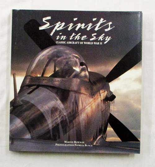 Spirits in the Sky. Classic Aircraft of World War II