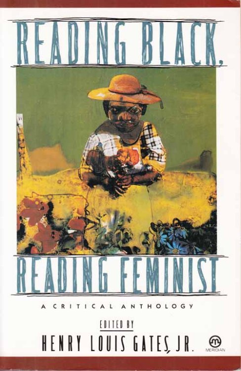 Reading Black, Reading Feminist. A Critical Anthology