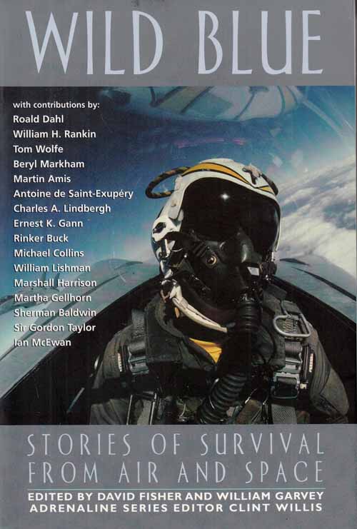 Wild Blue. Stories of Survival from Air and Space.