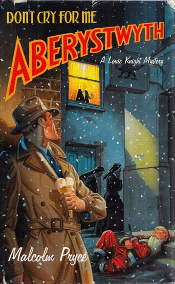 Don't Cry for Me Aberystwyth (Signed by Author)