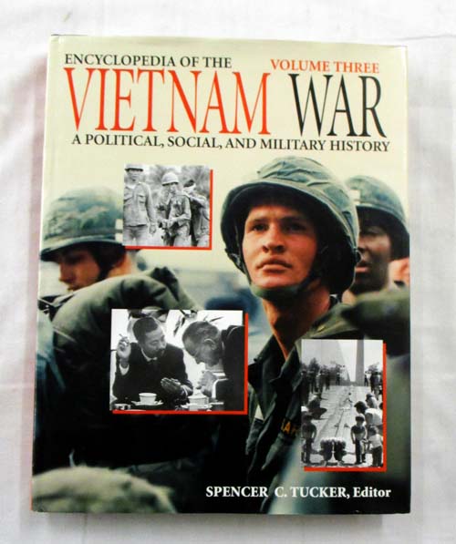 Encyclopedia of the Vietnam War A Political, Social, and Military History Volume Three