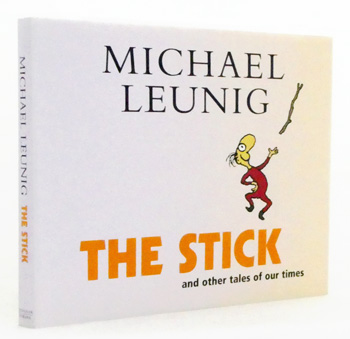 The Stick and other tales of our time