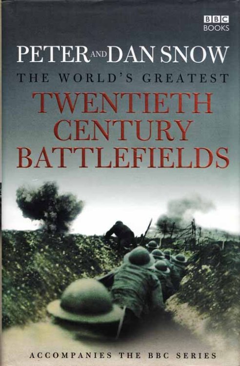 The World's Greatest Twentieth Century Battlefields