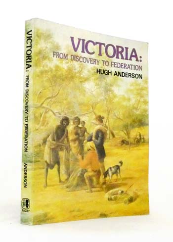 Victoria: From Discovery to Federation