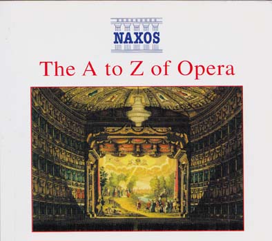 NAXOS The A to Z of Opera