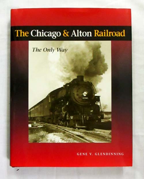The Chicago & Alton Railroad. The Only Way