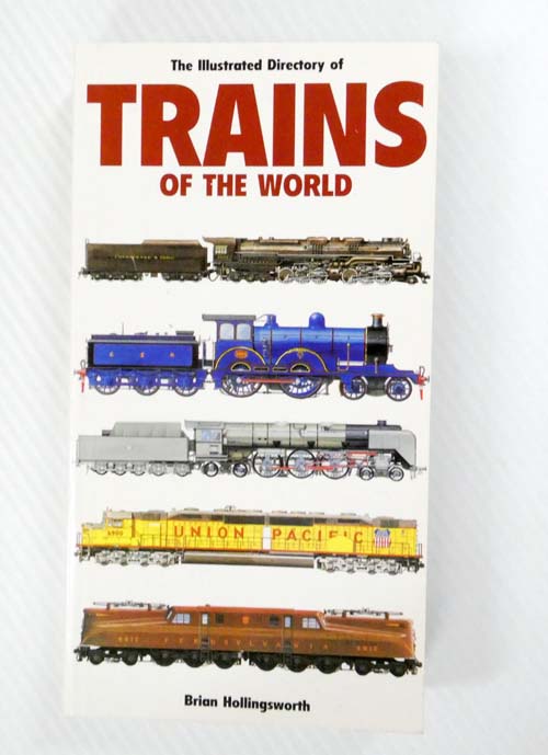 The Illustrated Directory of Trains of the World