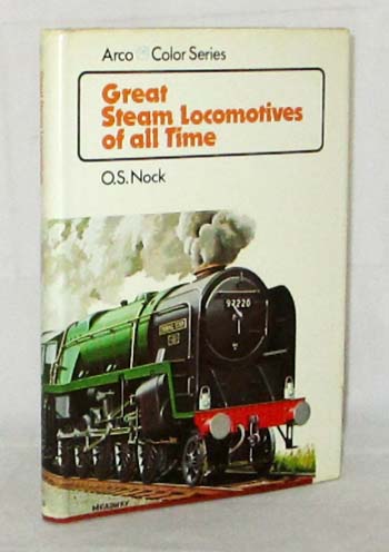 Great Steam Locomotives of All Time (Arco Color Series)