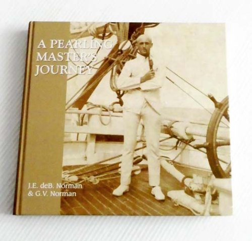 A Pearling Master's Journey in the wake of the schooner Mist (Signed Copy)