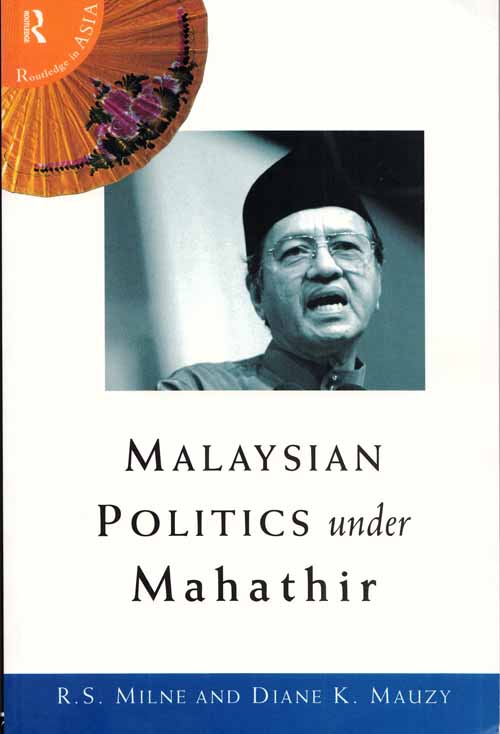 Malaysian Politics under Mahathir