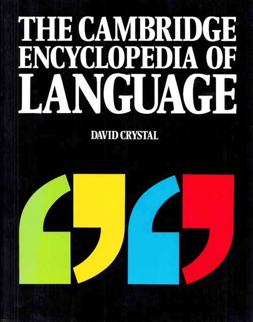 Image for The Cambridge Encyclopedia of Language The Cambridge Encyclopedia of Language