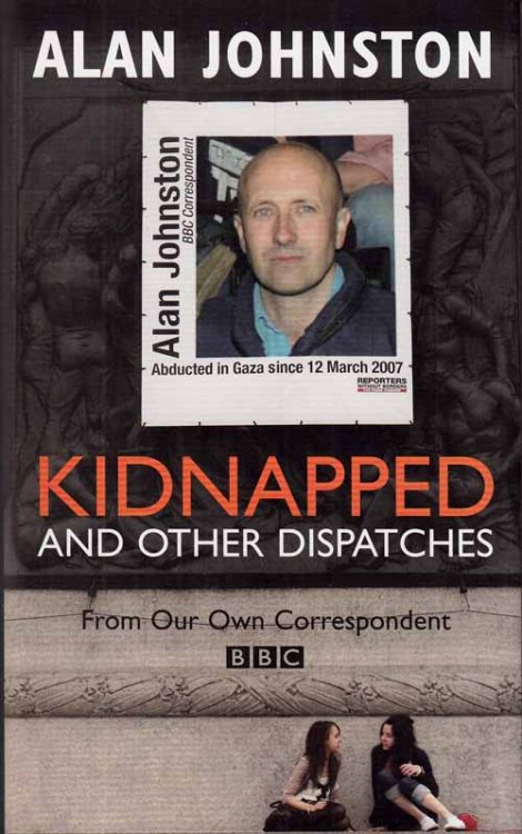 Kidnapped and Other Dispatches
