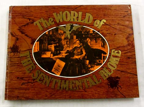 The World of the Sentimental Bloke