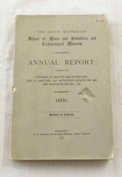 The South Australian School of Mines and Industries and Technological Museum. Annual Report 1901