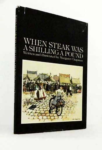 When Steak Was a Shilling a Pound