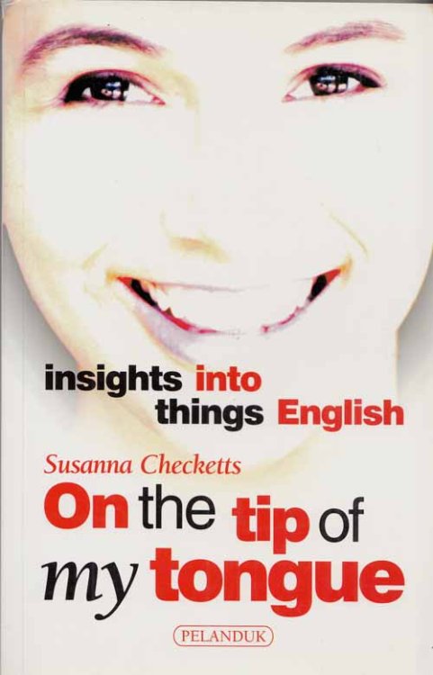 On The Tip of My Tongue. Insights into Things English