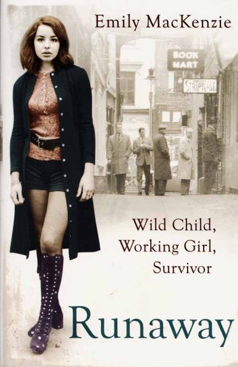 Runaway : Wild Child, Working Girl, Survivor