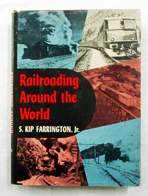Railroading Around the World