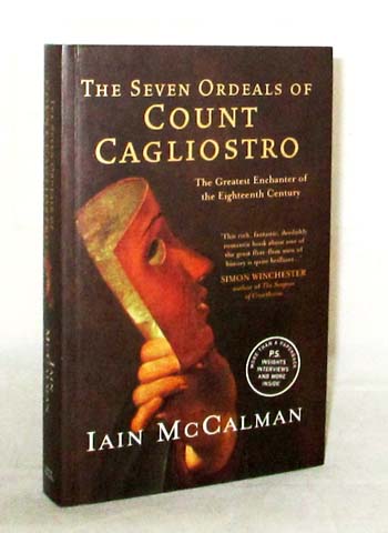 The Seven Ordeals of Count Cagliostro. The Greatest Enchanter of the Eighteenth Century.