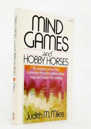 Mind Games and Hobby Horses