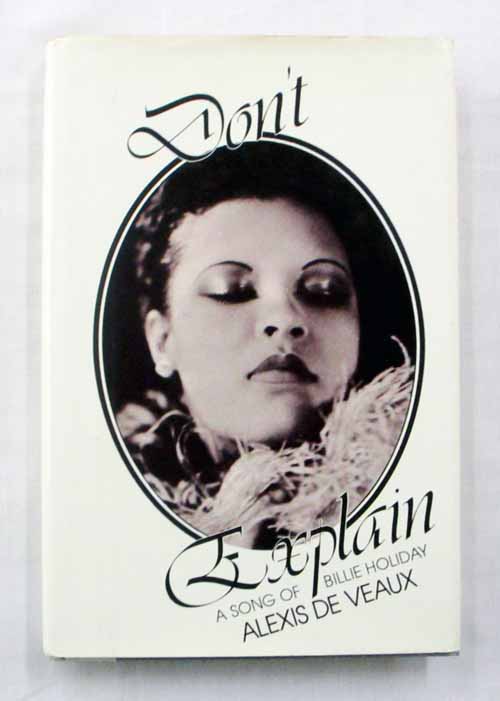 Don't Explain. A Song of Billie Holiday