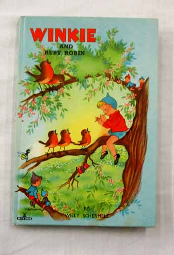 Winkie and Ruby Robin : A Children's Story Book