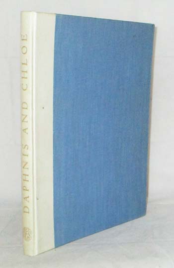 The Pastoral Loves of Daphnis & Chloe Done into English by George Moore
