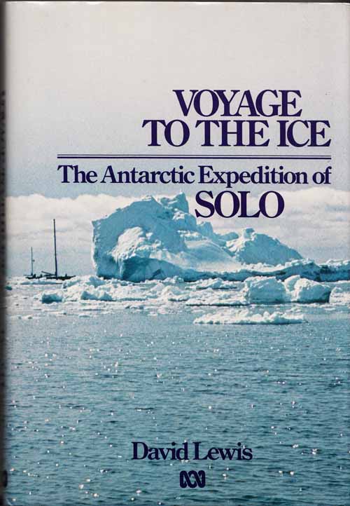 Voyage to the Ice. The Antarctic Expedition of SOLO