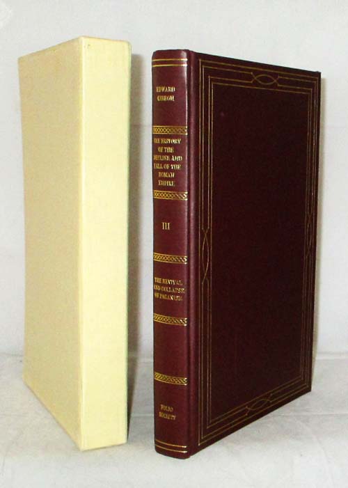The History of the Decline and Fall of the Roman Empire Volume III : The Revival and Collapse of Paganism