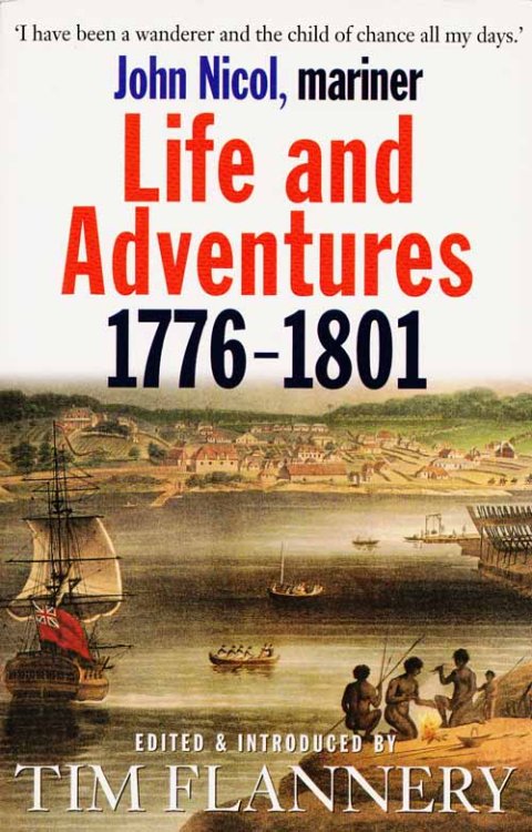 Life and Adventures 1776-1801 John Nicol Mariner (Inscribed by Flannery)