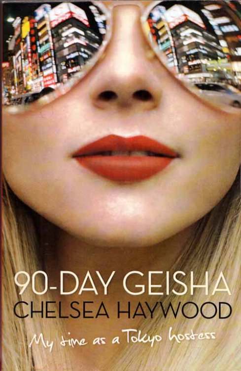 90-Day Geisha My Time as a Tokyo Hostess