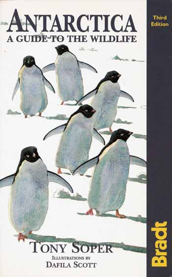 Antarctica A Guide to the Wildlife Third Edition