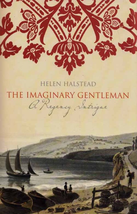 Image for The Imaginary Gentleman A Regency Intrigue The Imaginary Gentleman A Regency Intrigue