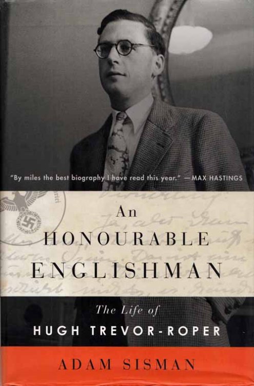 An Honourable Englishman The Life of Hugh Trevor-Roper