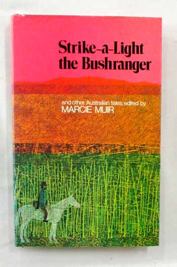 Image for Strike-a-Light the Bushranger and other Australian Tales Strike-a-Light the Bushranger and other Australian Tales