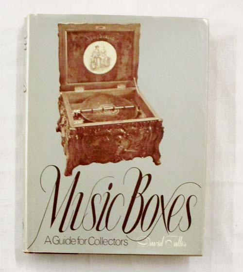 Image for Music Boxes: A Guide for Collectors Music Boxes: A Guide for Collectors
