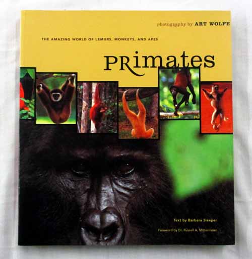 Primates The Amazing World of Lemurs, Monkeys, and Apes
