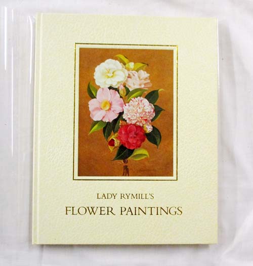 Image for Lady Rymill's Flower Paintings (Signed limited edition) Lady Rymill's Flower Paintings (Signed limited edition)