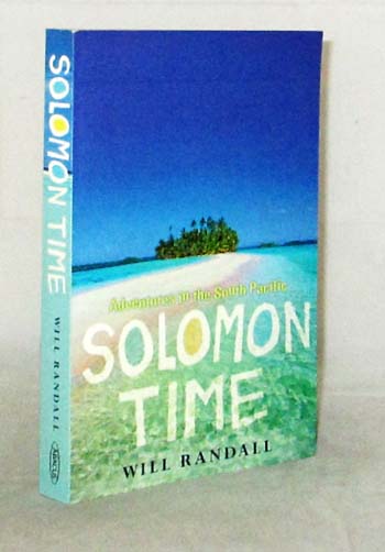 Solomon Time : Adventures in the South Pacific