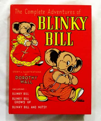 The Complete Adventures of Blinky Bill containing Blinky Bill, Blinky Bill Grows Up, Blink Bill and Nutsy