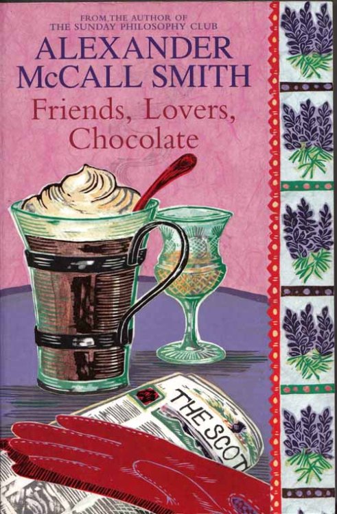 Friends, Lovers, Chocolate (Signed copy)
